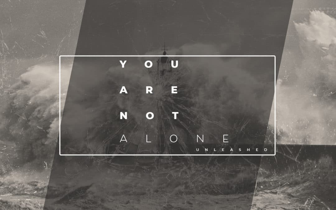 You Are Not Alone