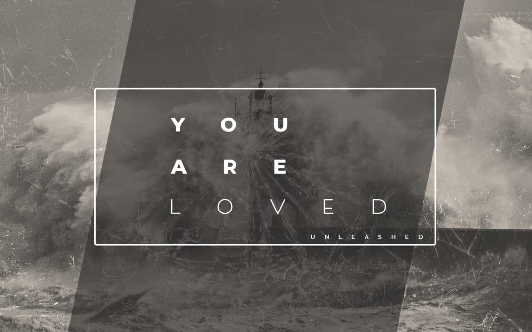 You Are Loved