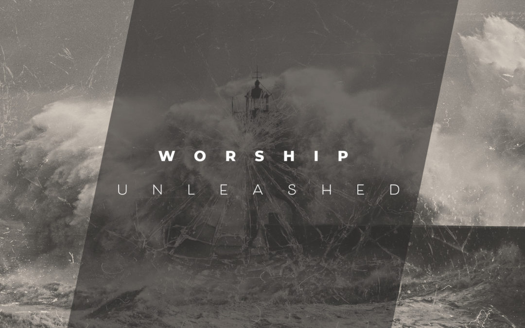 Worship Unleashed