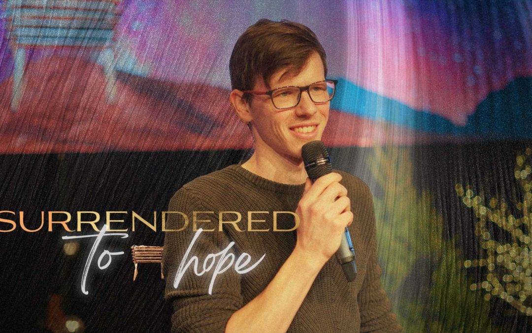 Surrendered to Hope